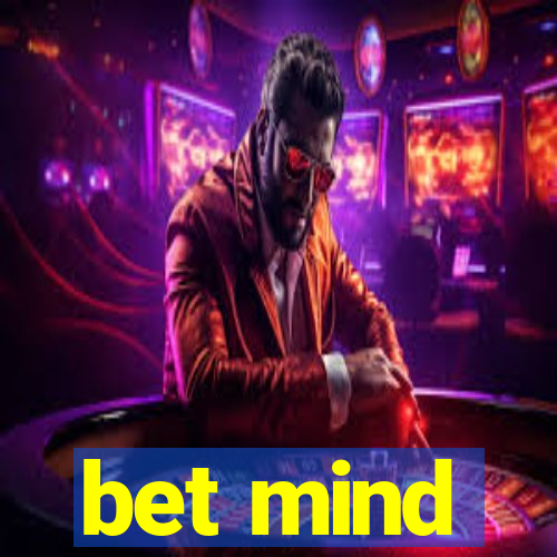 bet mind