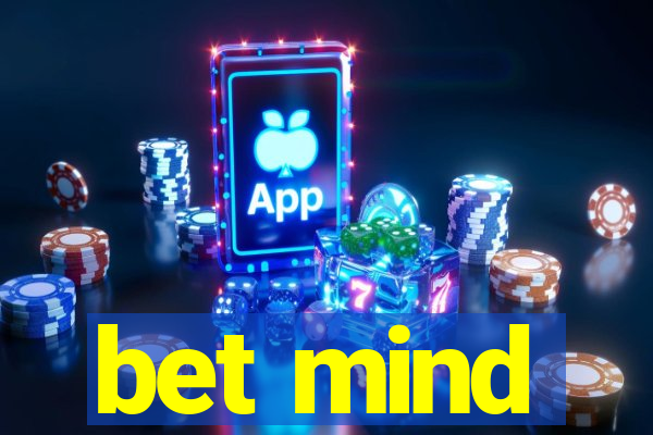 bet mind