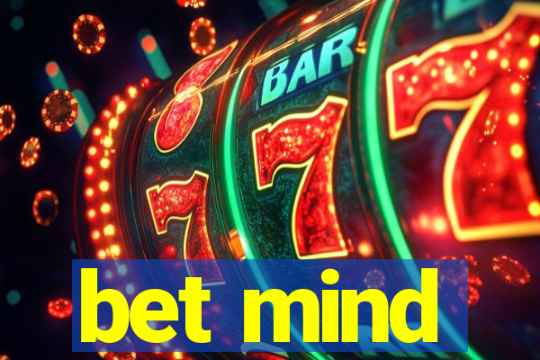 bet mind