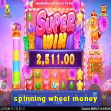 spinning wheel money