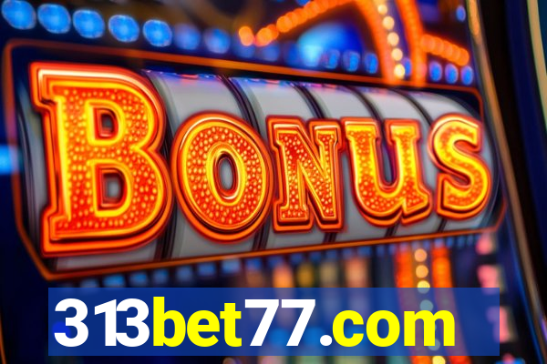 313bet77.com