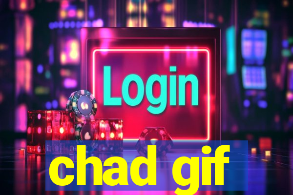 chad gif