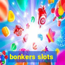 bonkers slots