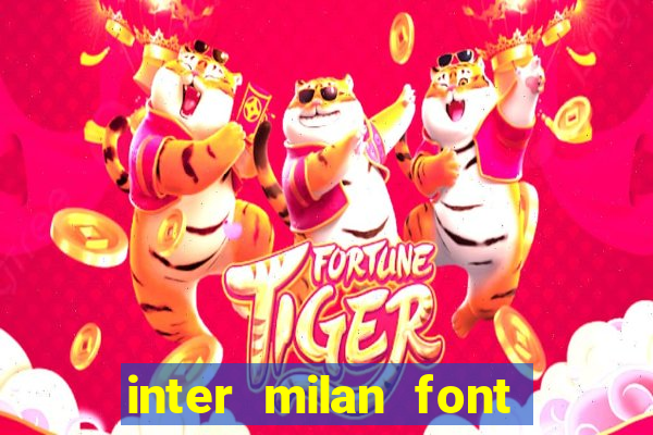 inter milan font free download