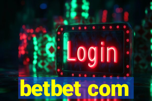 betbet com