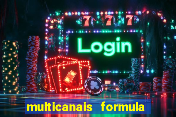 multicanais formula 1 ao vivo