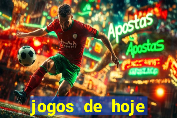 jogos de hoje apostas dicas