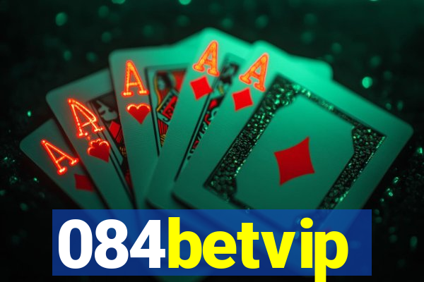 084betvip