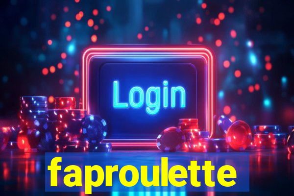 faproulette