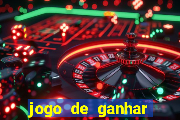 jogo de ganhar dinheiro no cadastro