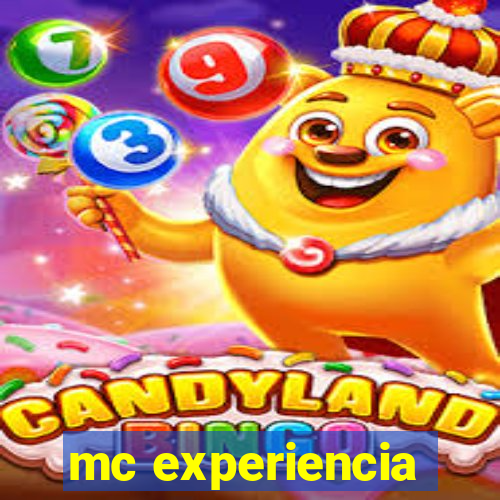 mc experiencia