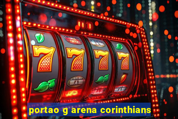 portao g arena corinthians