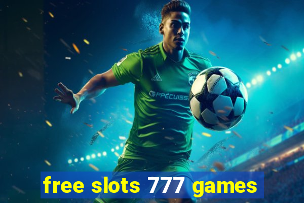 free slots 777 games