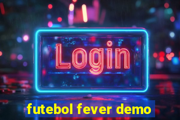 futebol fever demo