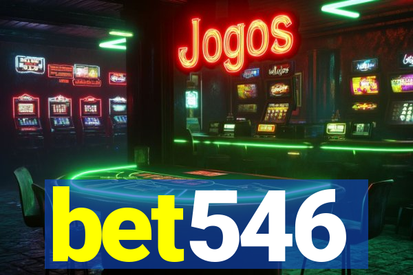 bet546