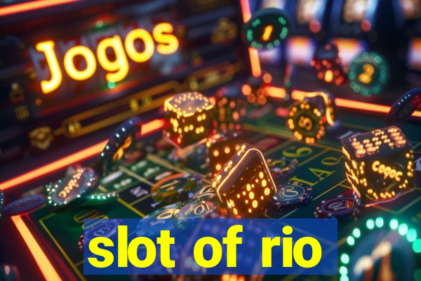 slot of rio