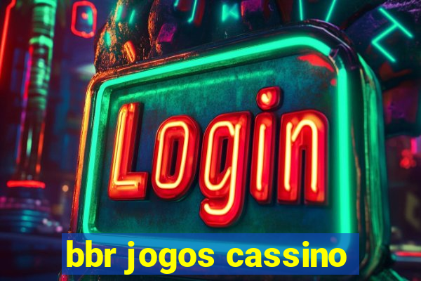 bbr jogos cassino