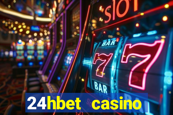 24hbet casino игровые автоматы