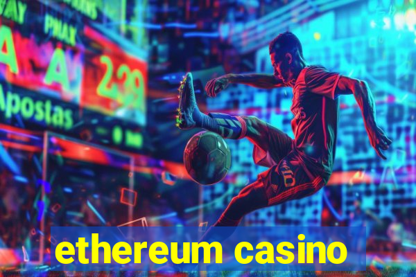 ethereum casino