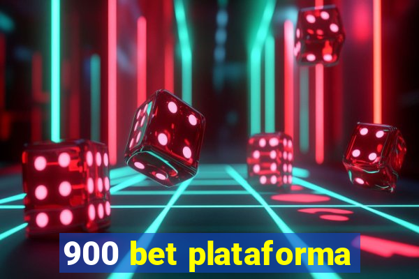 900 bet plataforma