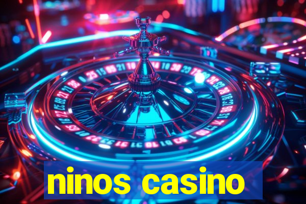 ninos casino