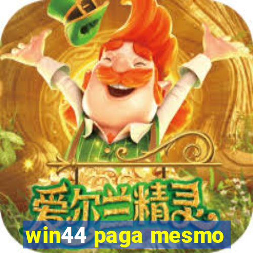 win44 paga mesmo