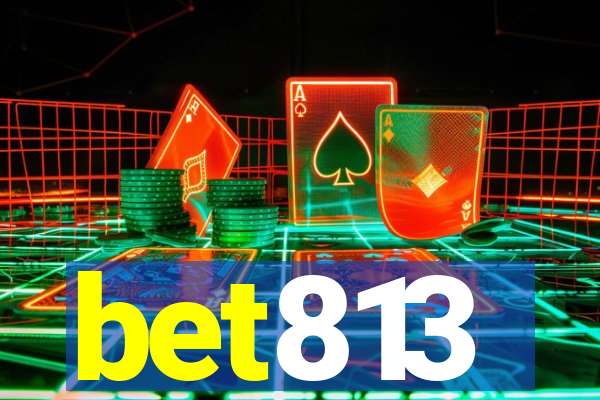 bet813