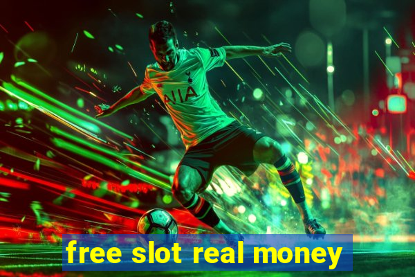 free slot real money