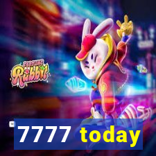 7777 today