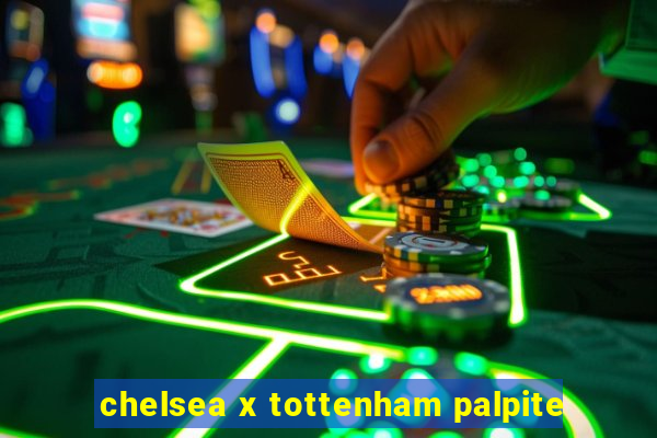 chelsea x tottenham palpite