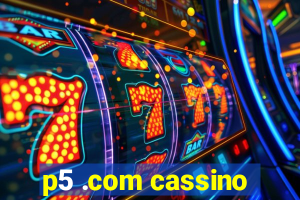 p5 .com cassino