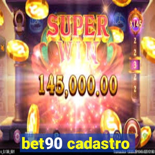 bet90 cadastro