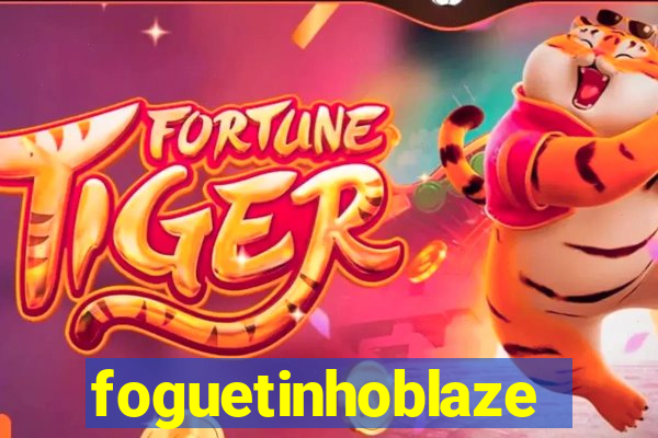 foguetinhoblaze