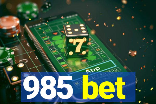 985 bet