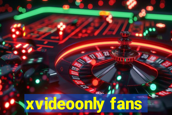 xvideoonly fans