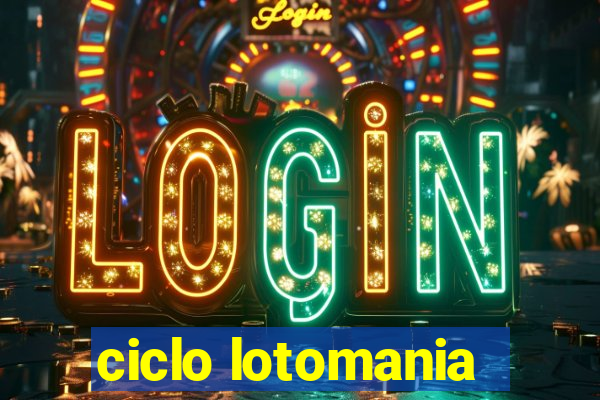 ciclo lotomania