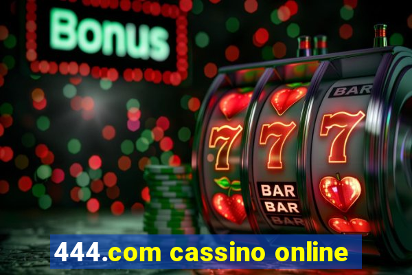 444.com cassino online