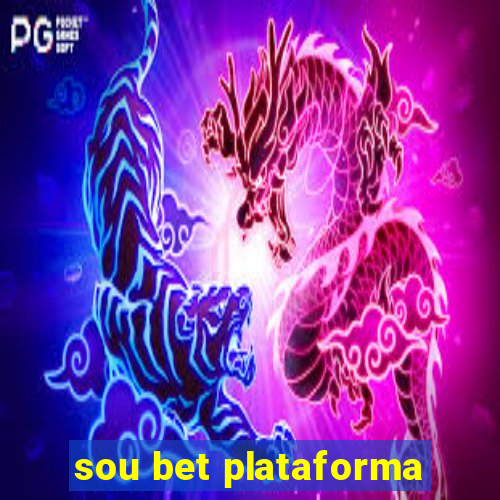 sou bet plataforma