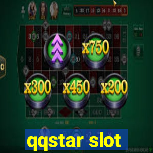 qqstar slot