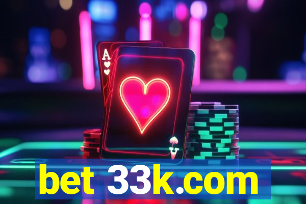 bet 33k.com