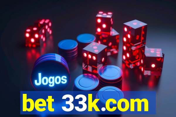 bet 33k.com