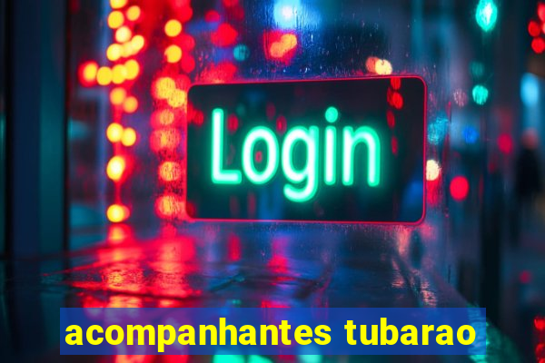 acompanhantes tubarao