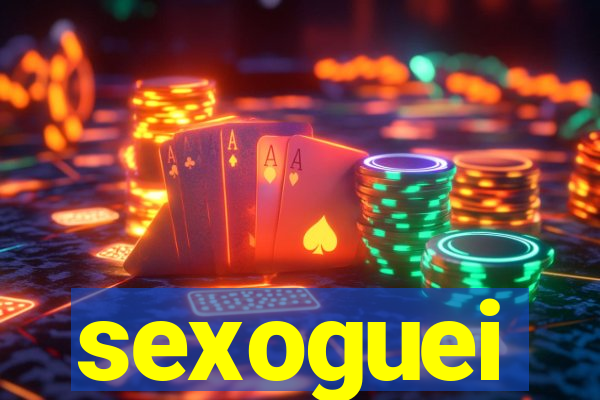 sexoguei