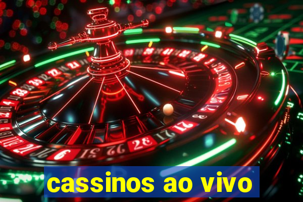 cassinos ao vivo