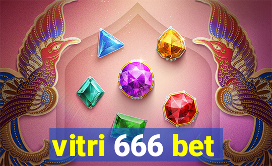 vitri 666 bet