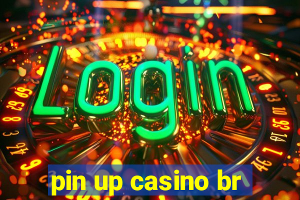 pin up casino br