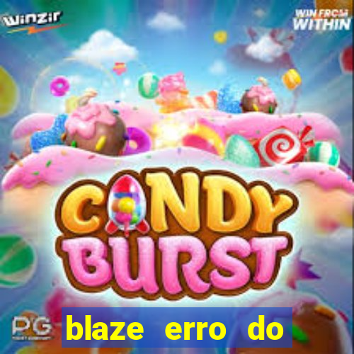 blaze erro do servidor interno