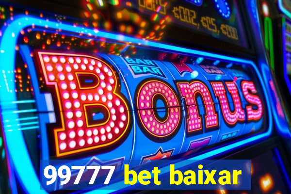 99777 bet baixar