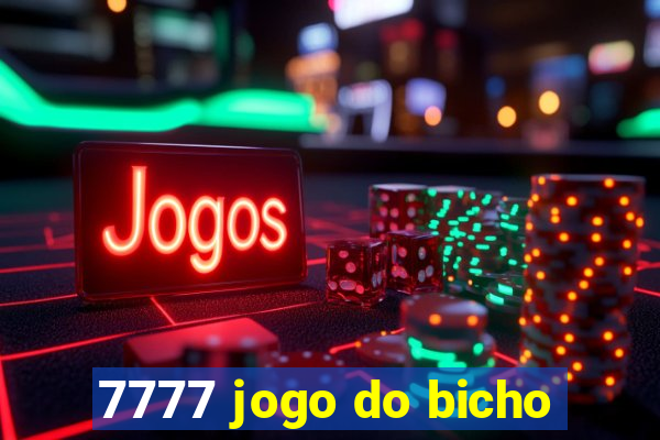 7777 jogo do bicho