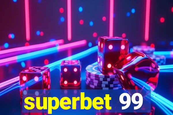 superbet 99